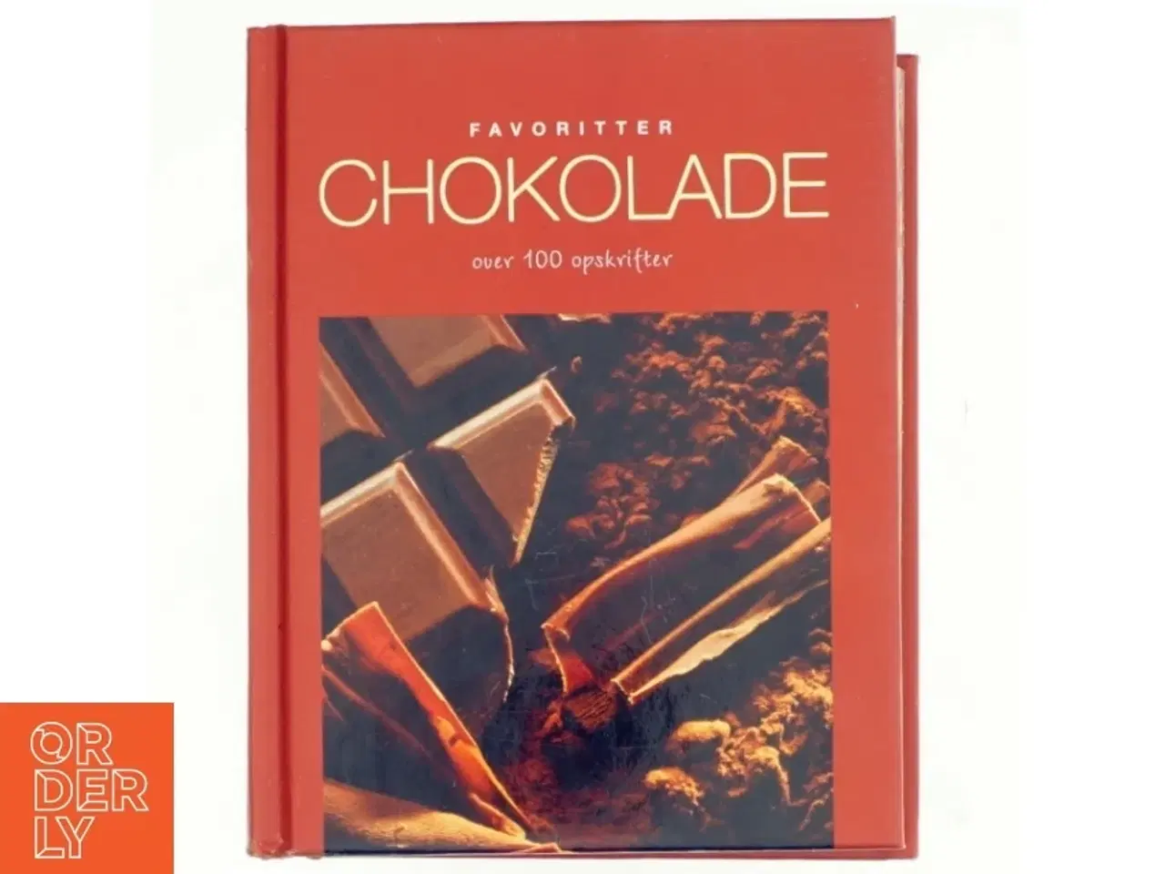 Billede 1 - Chokolade : over 100 opskrifter (Bog)