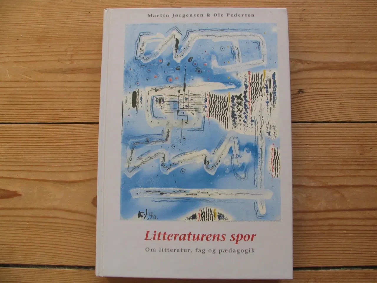 Billede 1 - Litteraturens spor om litteratur, fag og pædagogik