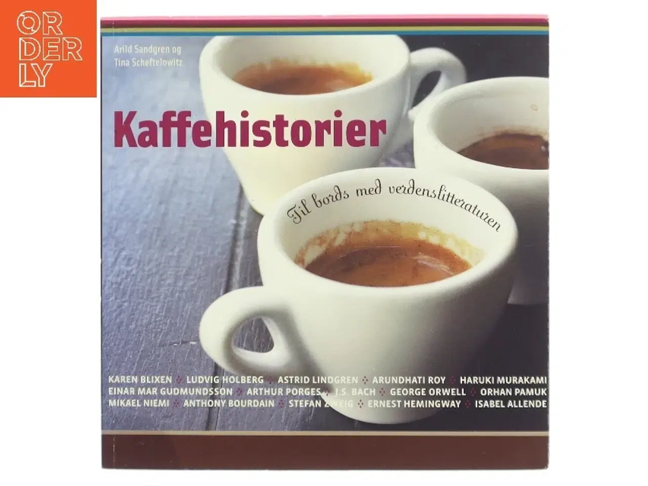 Billede 1 - Kaffehistorier : til bords med verdenslitteraturen (Bog)