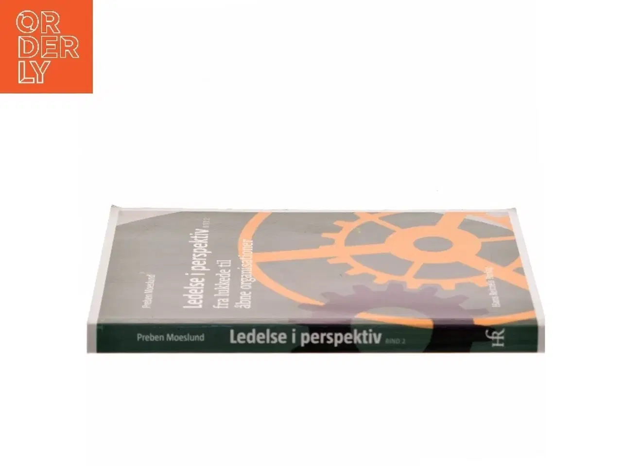 Billede 2 - Ledelse i perspektiv. Bind 2, Fra lukkede til åbne organisationer af Preben Moeslund (Bog)