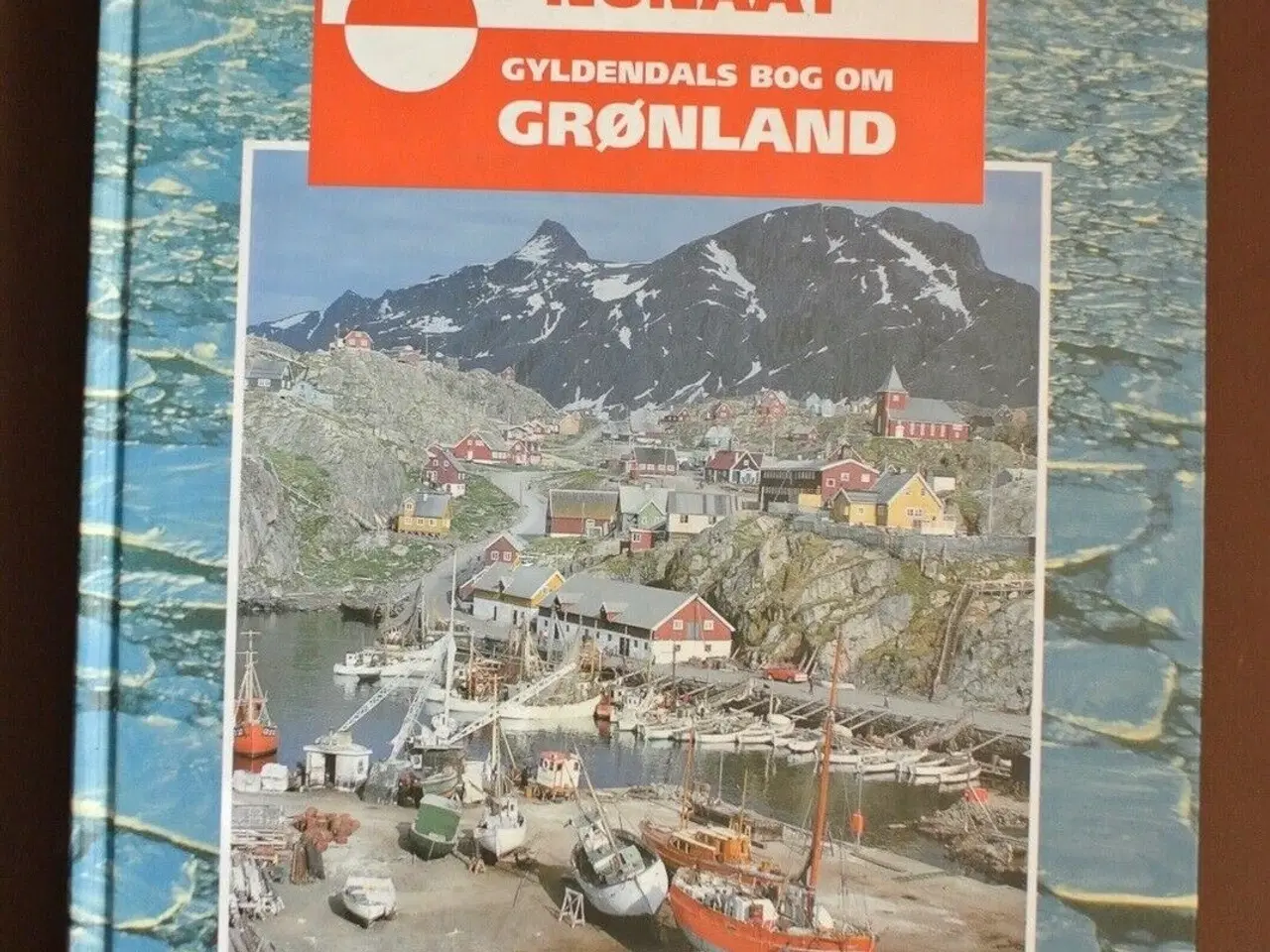 Billede 1 - kalaallit nunaat gyldendals bog om grønland, red. 
