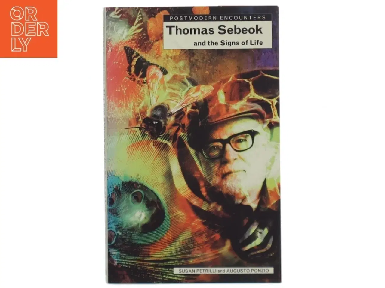 Billede 1 - Thomas Sebeok and the Signs of Life af Susan Petrilli, Augusto Ponzio (Bog)