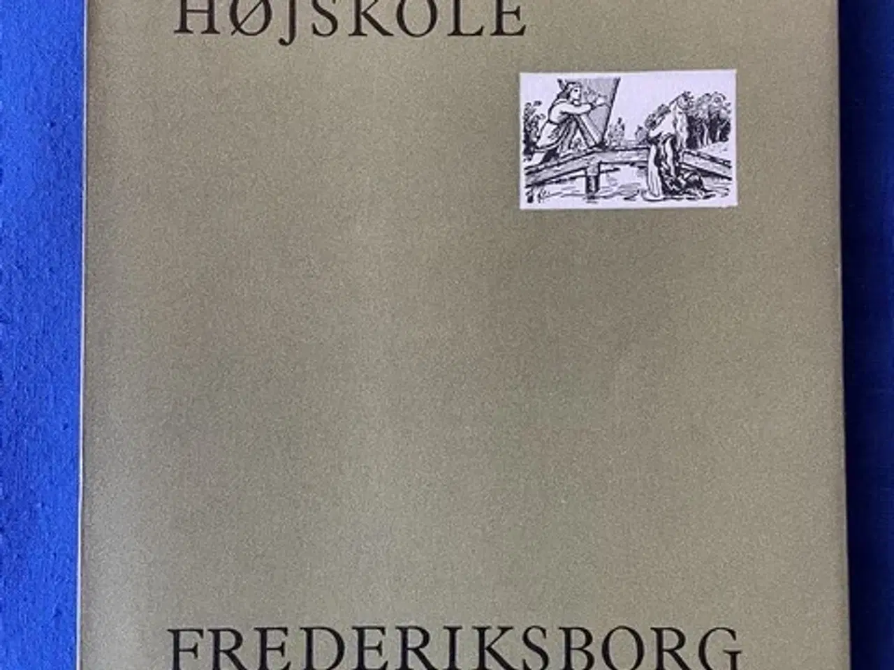 Billede 1 - Grundtvigs Højskole - Frederiksborg - Elevforeningen 1895 - 1970