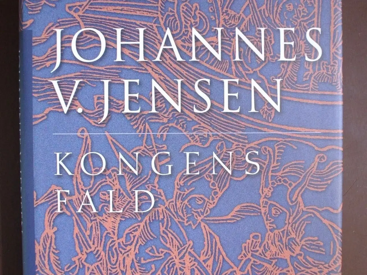 Billede 1 - kongens fald, af johannes v. jensen, genre: roman