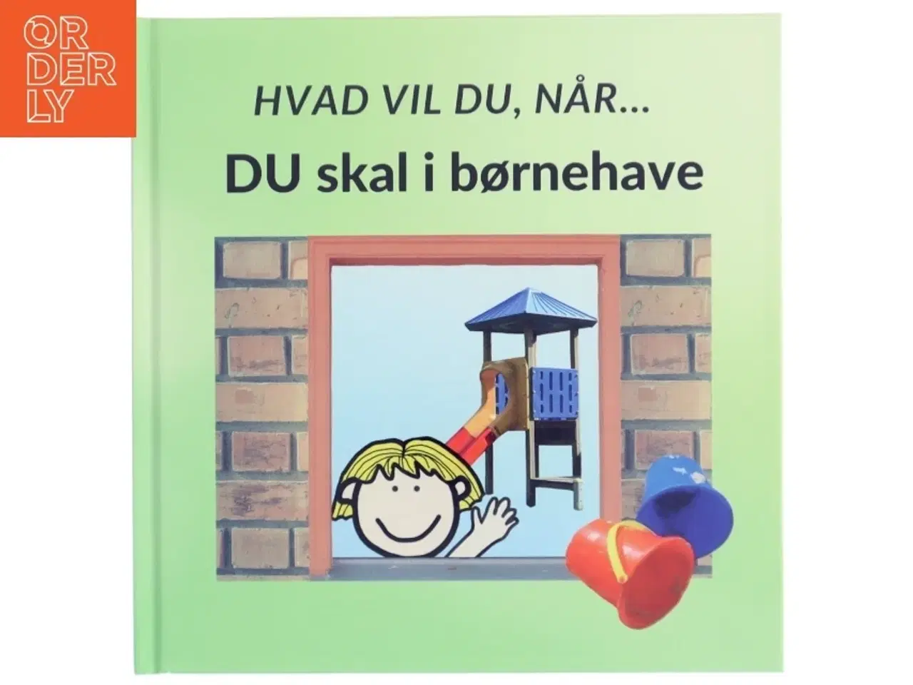 Billede 1 - Hvad vil du, når Du skal i børnehave - af Sarah Kirstein (bog)