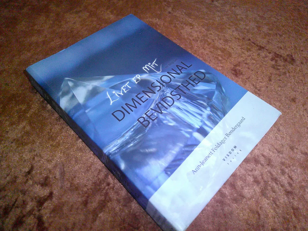 Billede 1 - Livet er mit, Ann-Jeanett Foldager Bøndergaard,