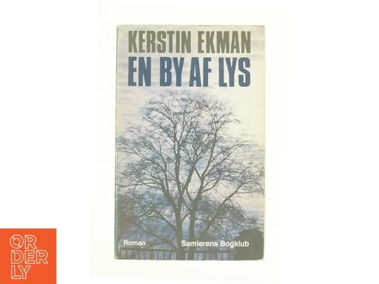 Billede 1 - En by af lys af Kersten Ekman (bog)