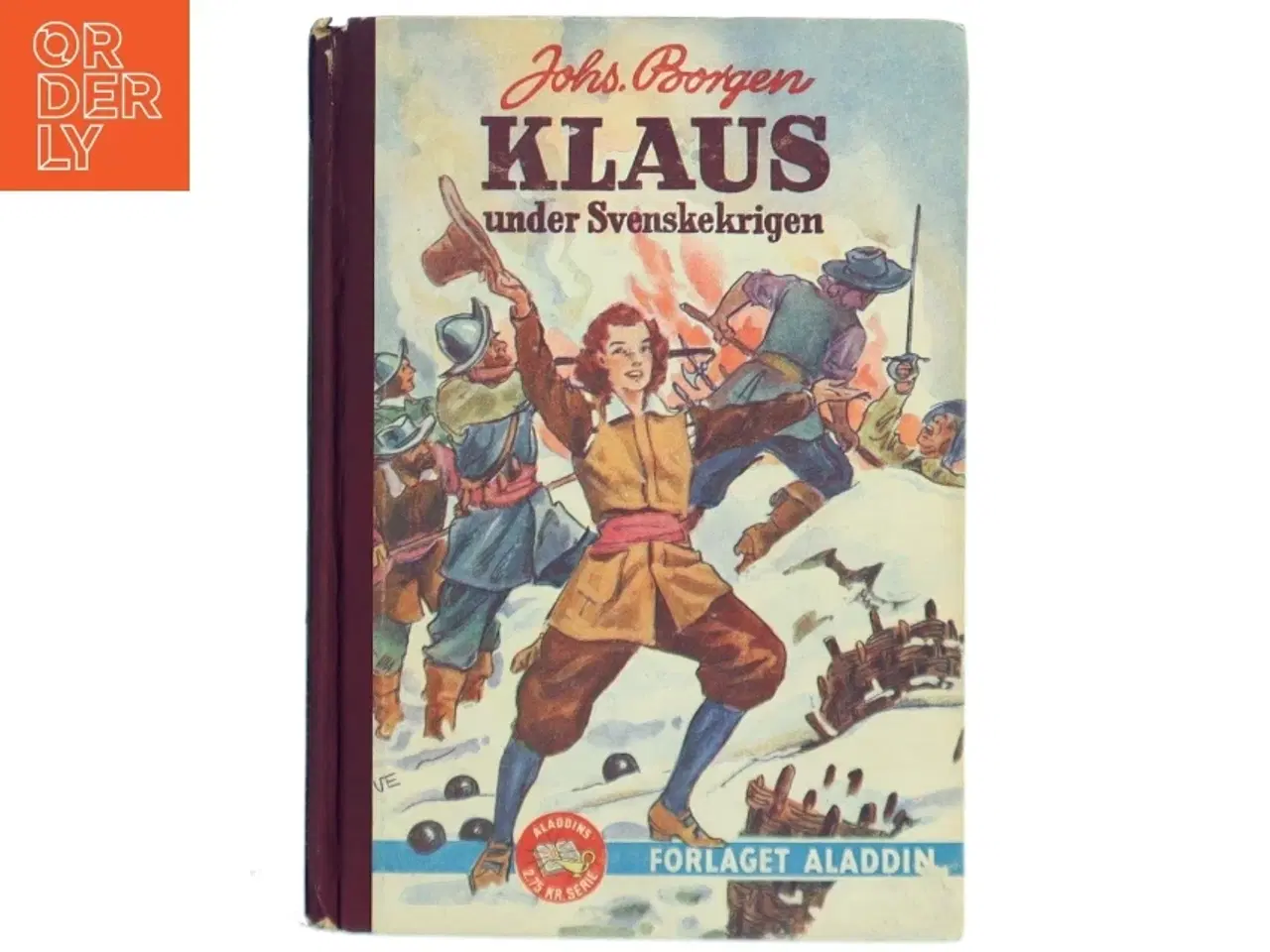 Billede 1 - Klaus under Svenskekrigen af Johs. Borgen (Bog) fra Forlaget Aladdin