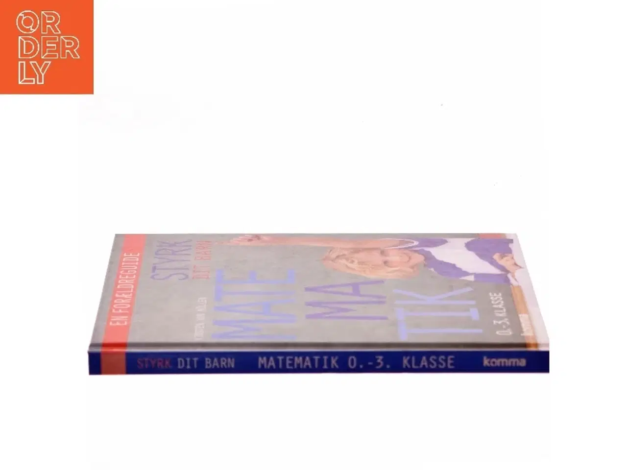 Billede 2 - Styrk dit barn - matematik : 0.-3. klasse (0.-3. klasse) af Kirsten von Müllen (Bog)