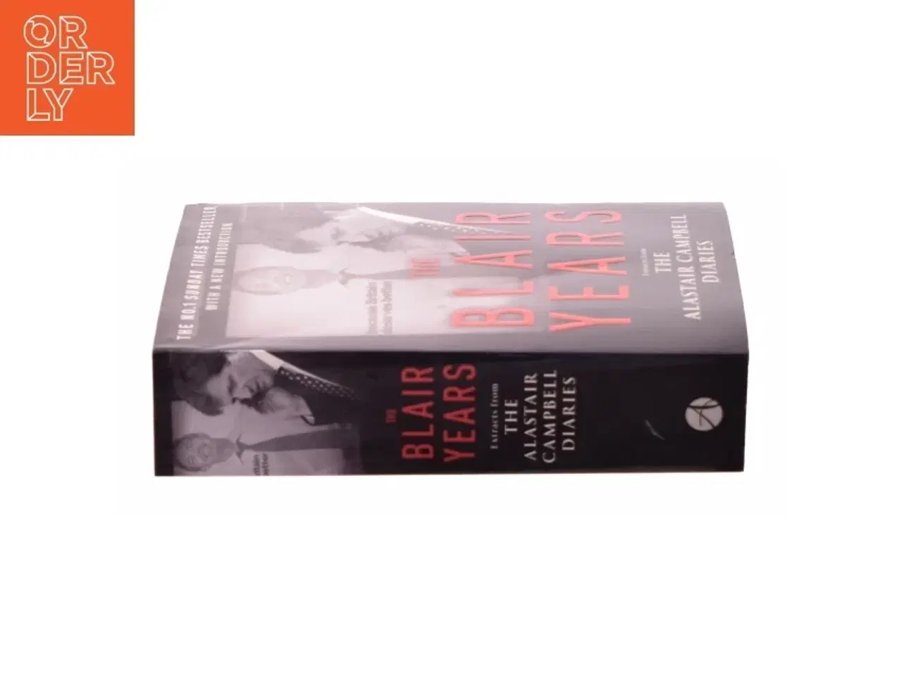 Billede 4 - The Blair years : extracts from the Alastair Campbell diaries af Alastair Campbell (Bog)