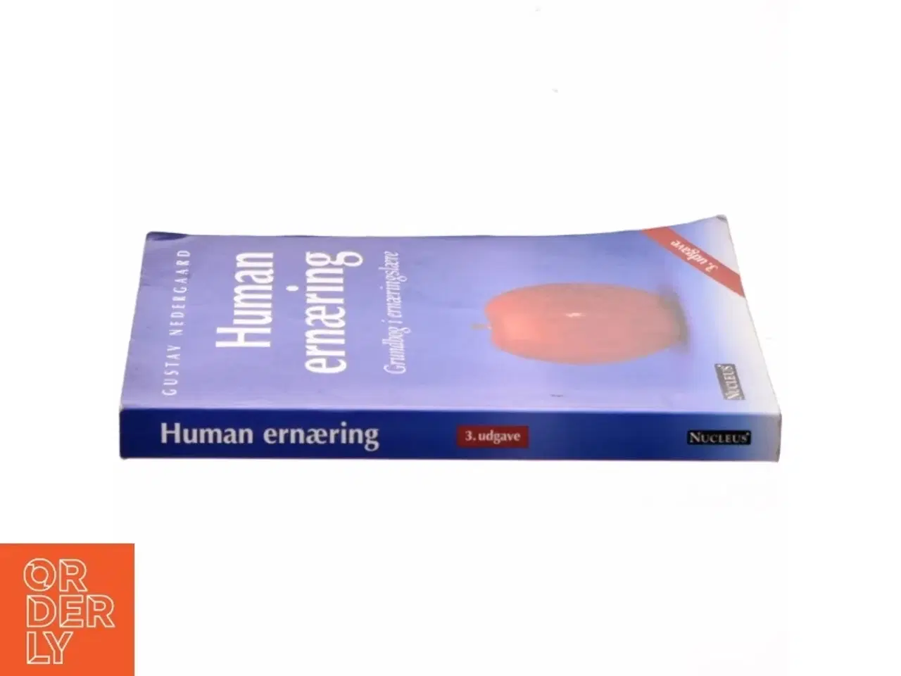 Billede 2 - Human ernæring : grundbog i ernæringslære af Gustav Nedergaard (Bog)