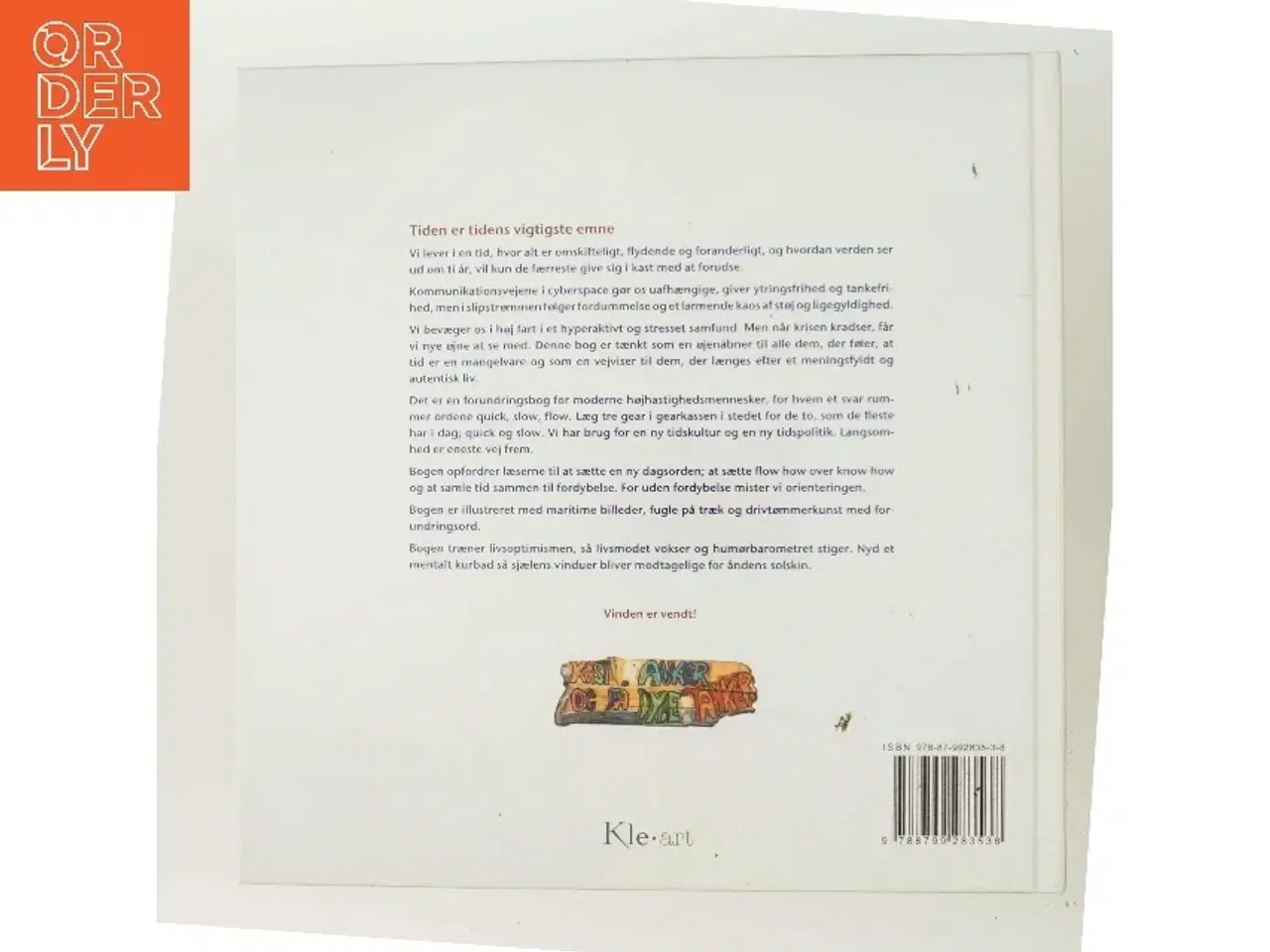 Billede 3 - Nu vender vinden : om kunsten at skynde sig langsomt for at blive hurtigt færdig af John Engelbrecht (Bog)