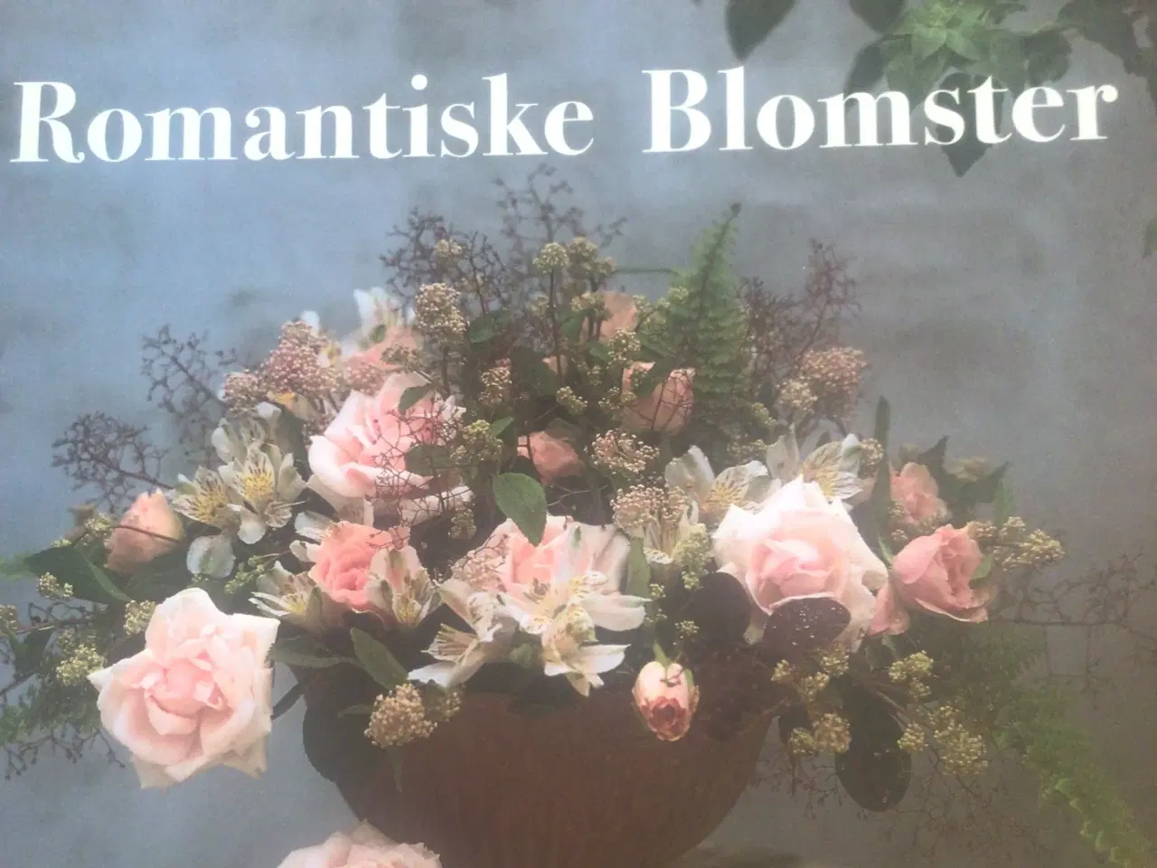 Billede 1 - Hanne Ploug : Romantiske blomster