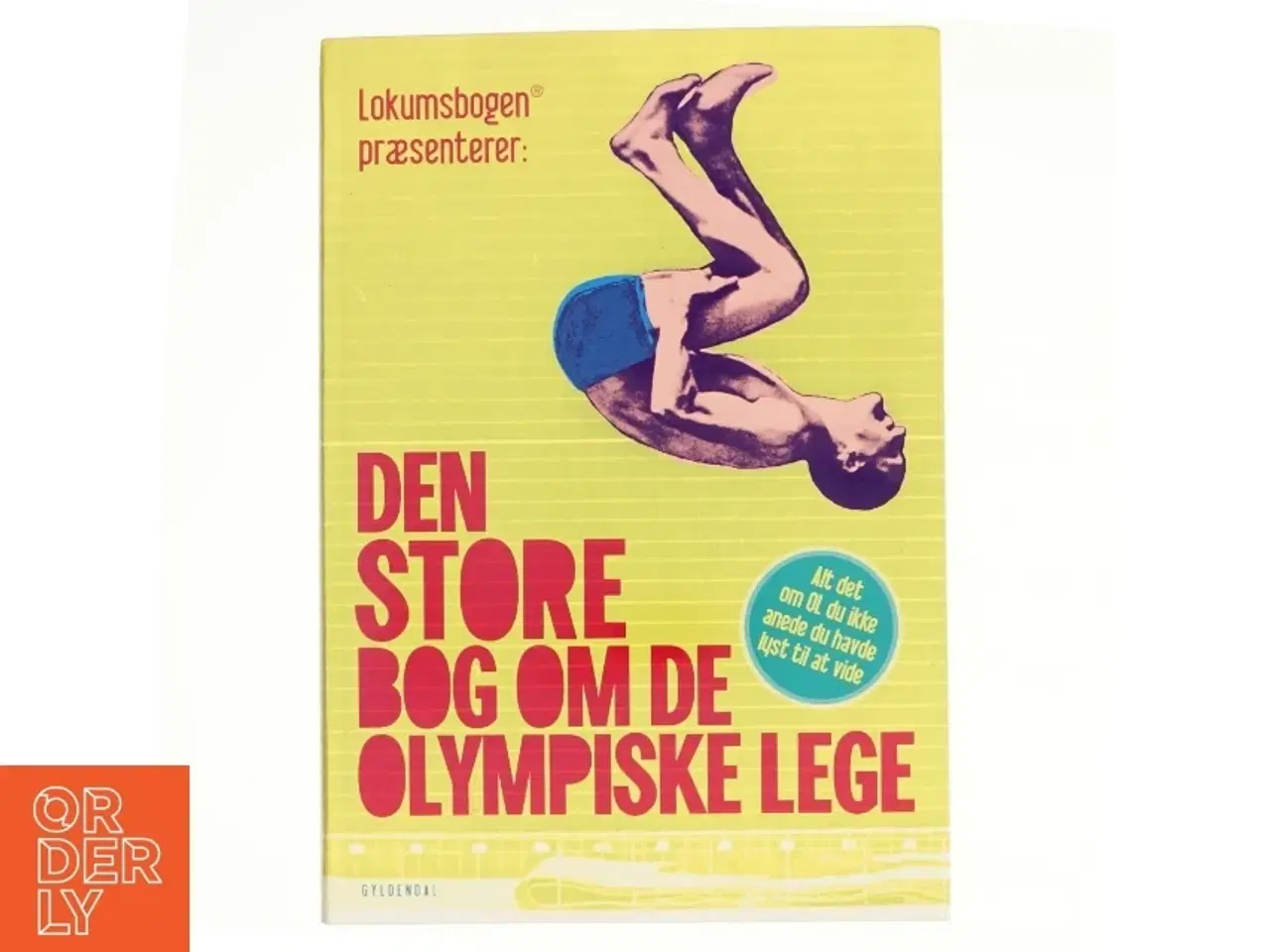 Billede 1 - Den store bog om De Olympiske Lege af Sten Wijkman Kjærsgaard, Ole Knudsen (Bog)