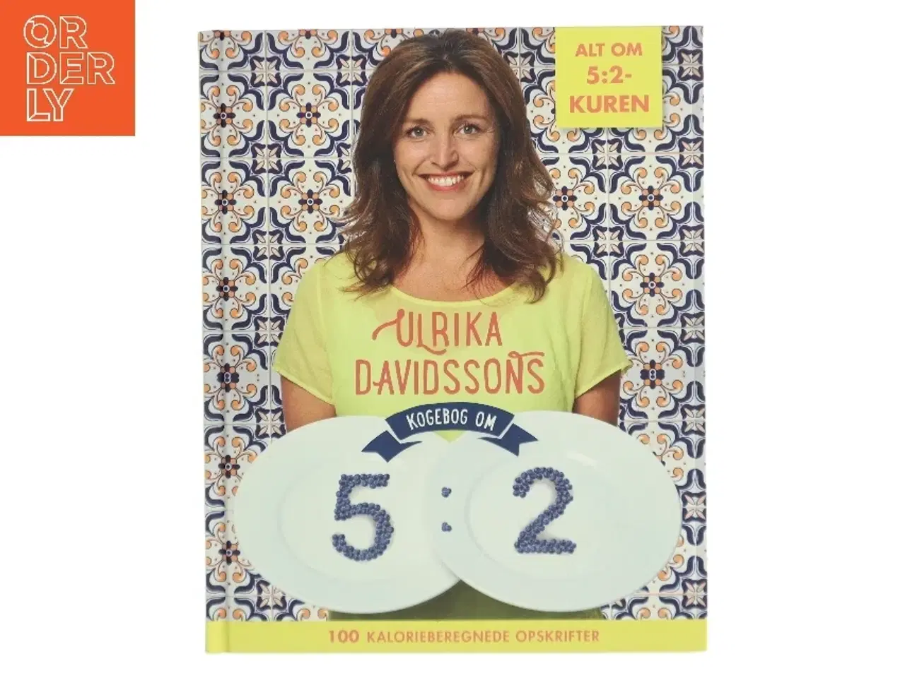 Billede 1 - Ulrika Davidssons kogebog om 5:2 af Ulrika Davidsson (Bog)