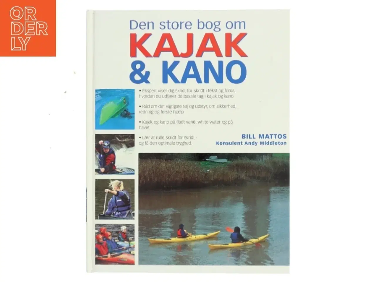 Billede 1 - Den store bog om KAJAK & KANO af Bill Mattos (Bog)