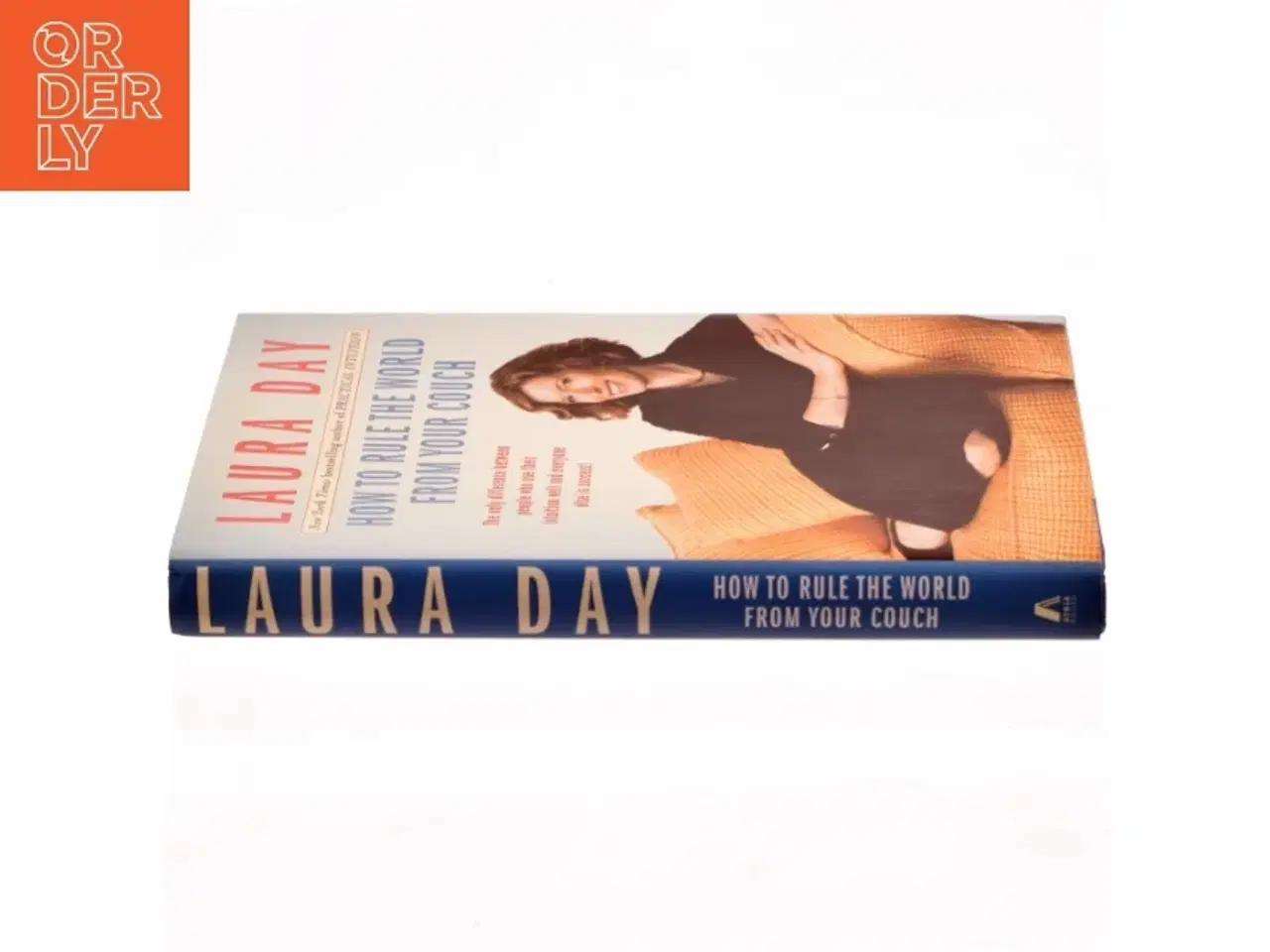 Billede 2 - How to Rule the World from Your Couch af Laura Day (Bog)