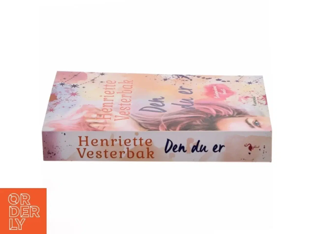 Billede 2 - Den du er af Henriette Vesterbak (f. 1978) (Bog)