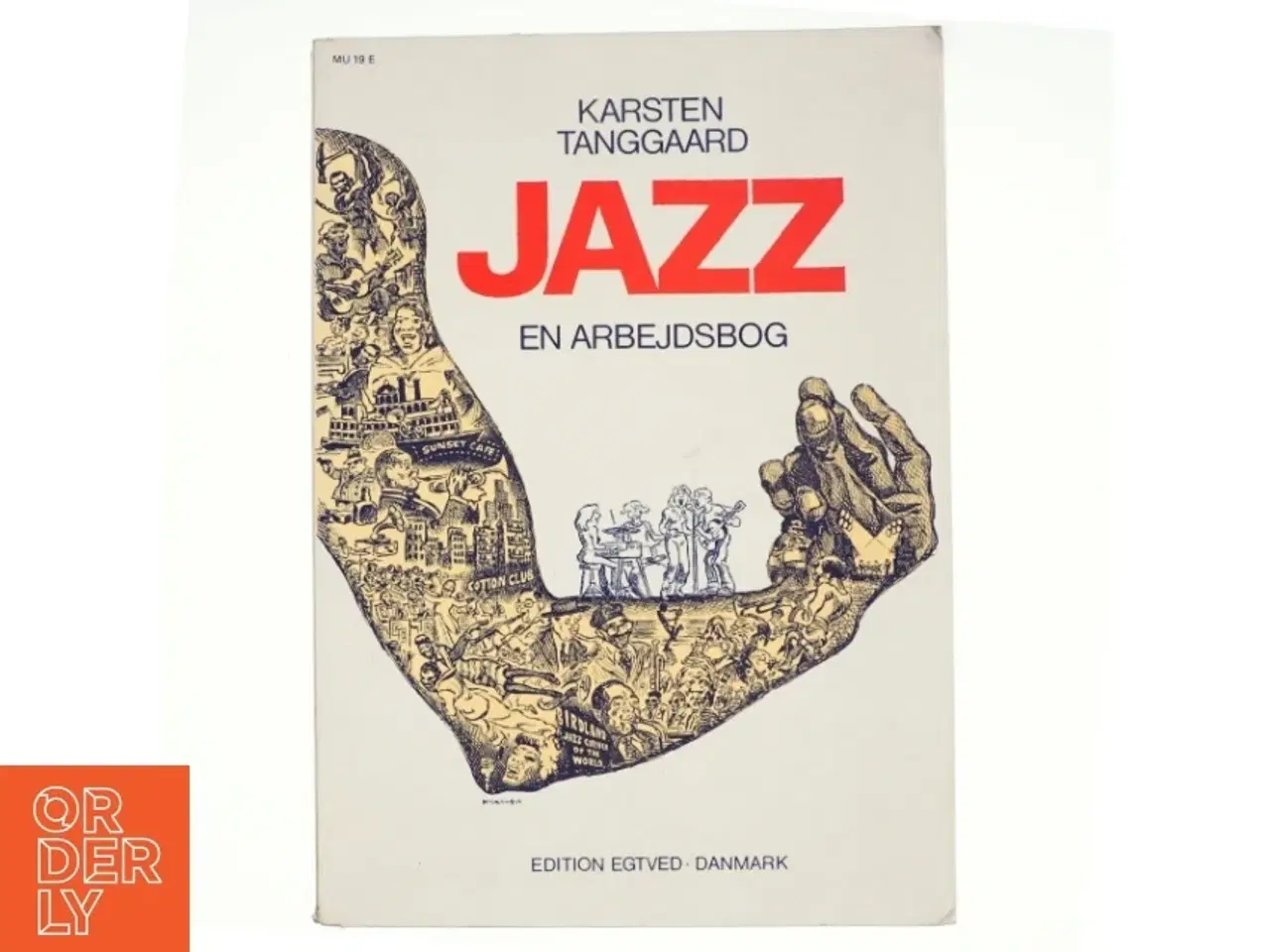Billede 1 - Jazz - en arbejdsbog af karsten Tanggaard (bog)