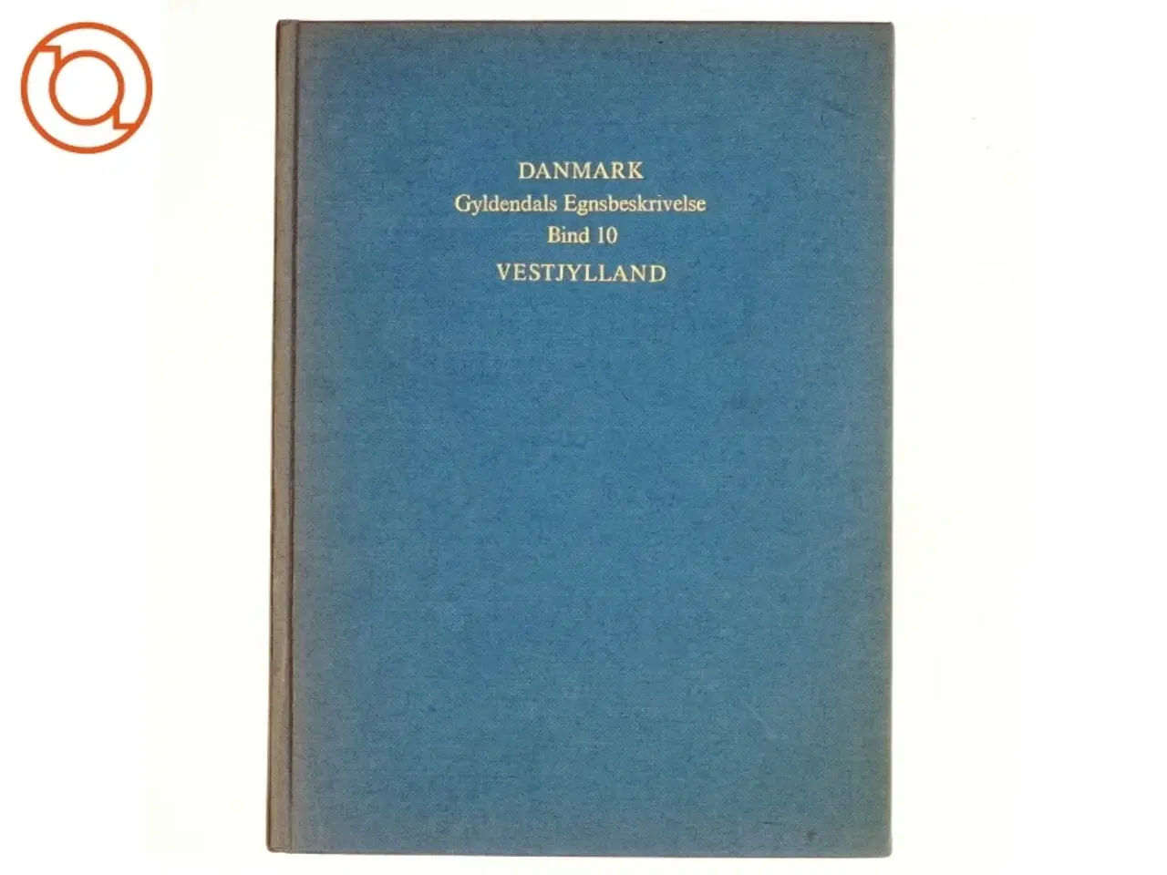 Billede 1 - DANMARK Gyldendals Egnsbsekrivelser Bind 10: Vestjylland