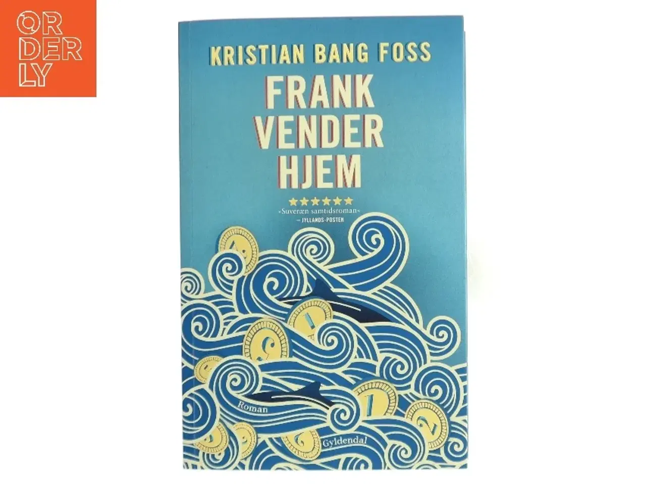 Billede 1 - Frank vender hjem af Kristian Bang Foss fra Gyldendal af Kristian Bang Foss (Bog)