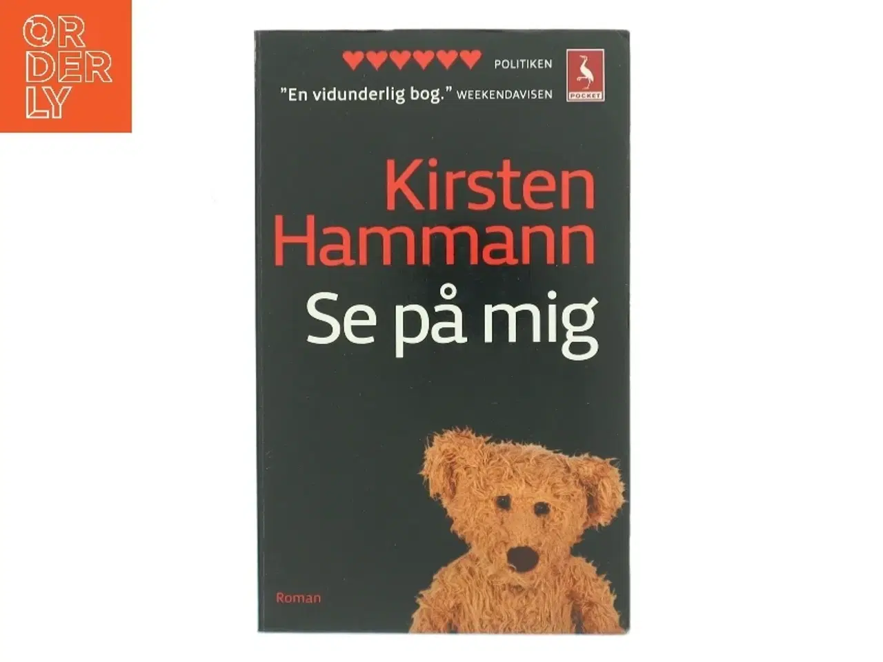 Billede 1 - Se på mig : roman af Kirsten Hammann (Bog)