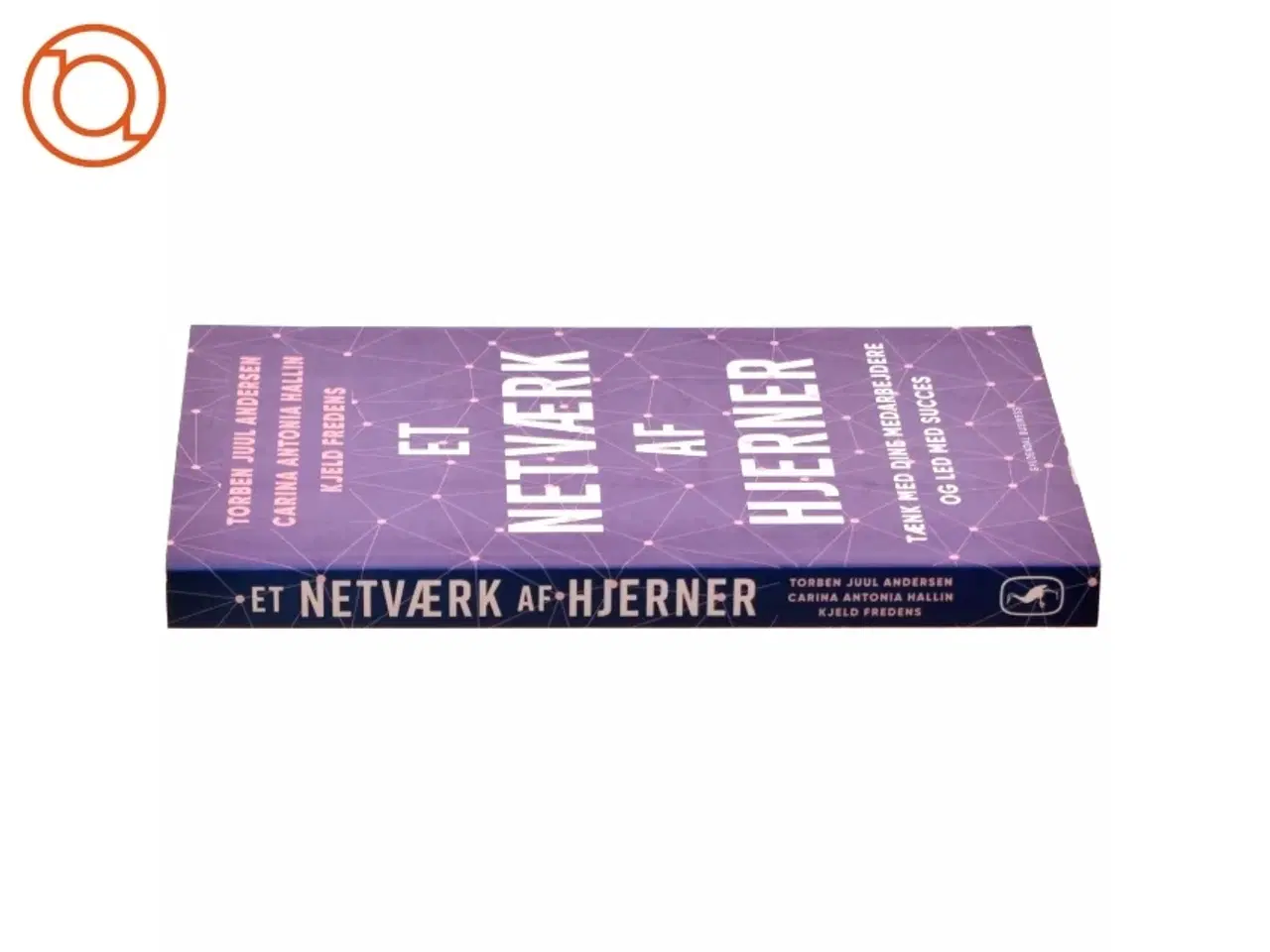 Billede 2 - Et netværk af Hjerner - Tænk med dine medarbejdere og led med succes (Bog)
