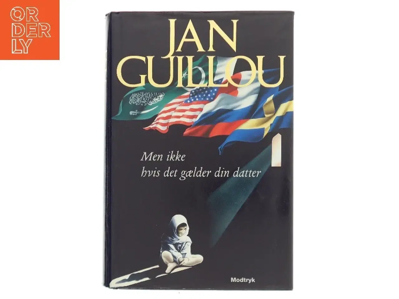 Billede 1 - Men ikke hvis det gælder din datter af Jan Guillou (Bog)