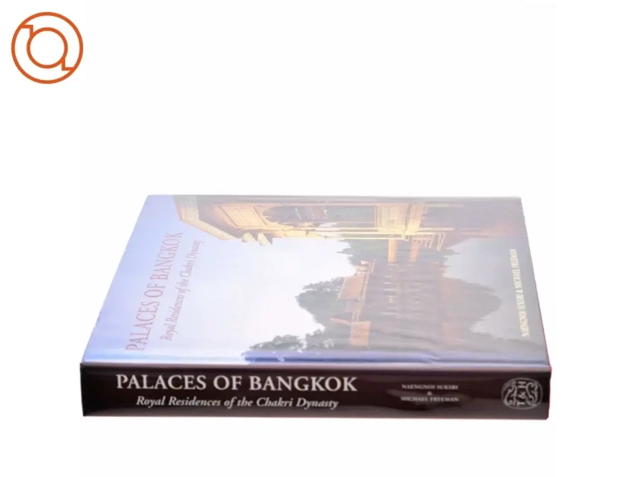 Billede 2 - Palaces of Bangkok af Nǣngnō̜i Saksī (M.R.), Michael Freeman (Bog)