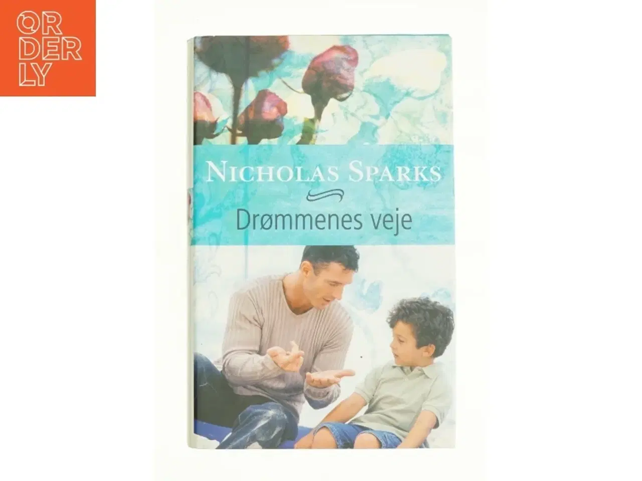 Billede 1 - Drømmenes veje af Nicholas Sparks (Bog)