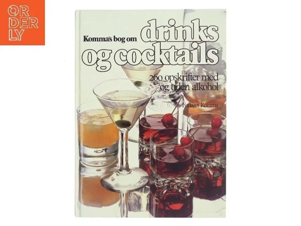 Billede 1 - Kommas bog om drinks og cocktails (Bog)