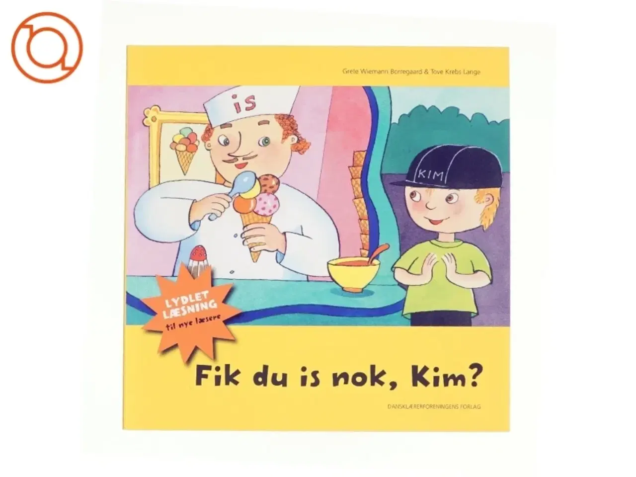 Billede 1 - Fik du is nok, Kim? (Bog)