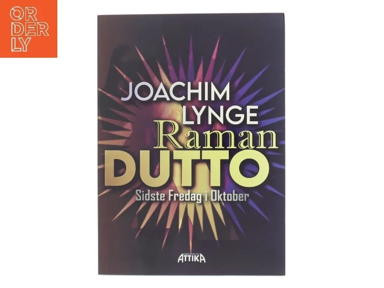Billede 1 - Ramandutto : sidste fredag i oktober : skønlitterær roman af Joachim Lynge (f. 1994) (Bog)