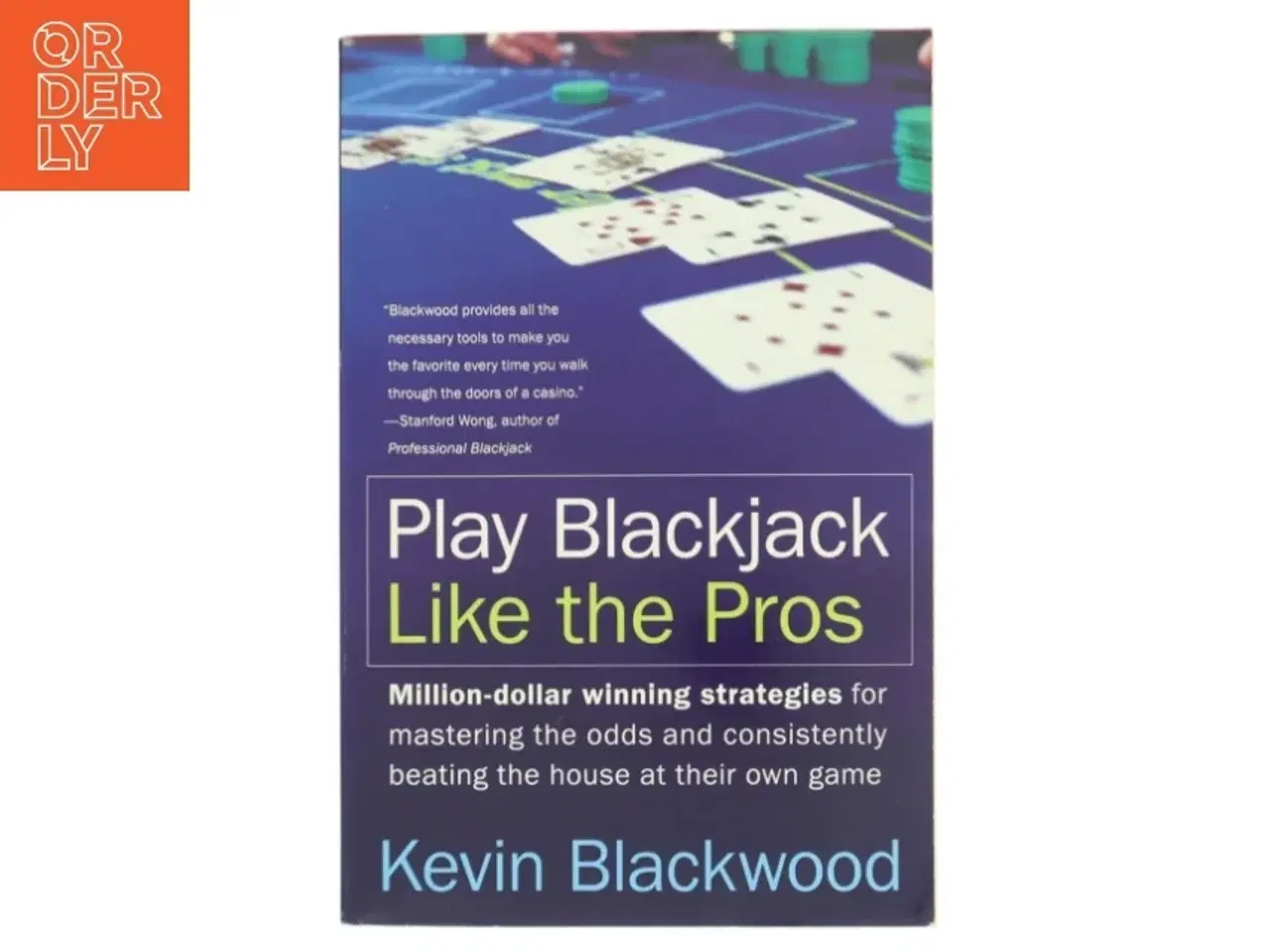 Billede 1 - Play Blackjack Like the Pros af Kevin Blackwood (Bog)