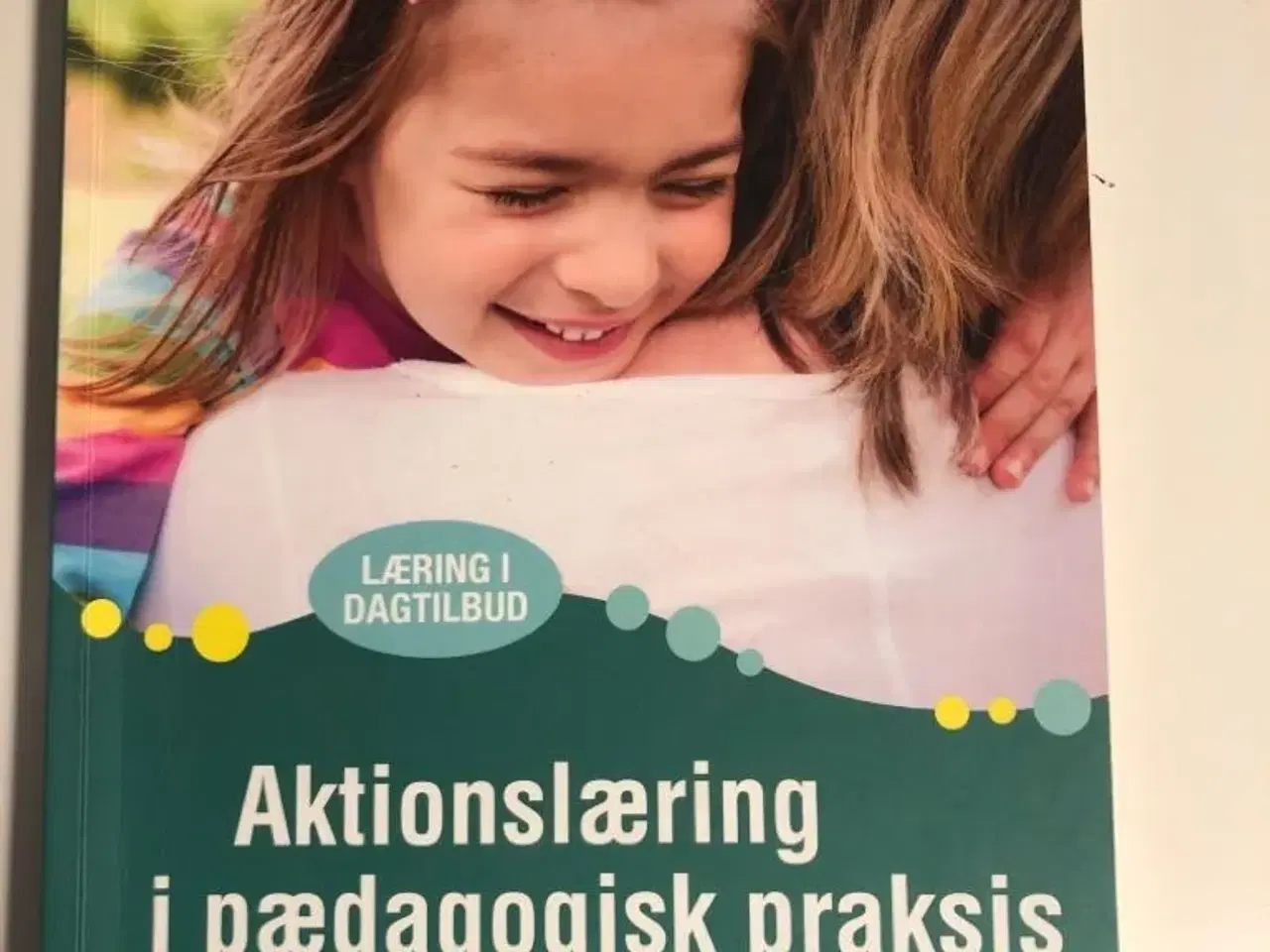 Billede 1 - Aktionslærimg i pædagogiskpraksis