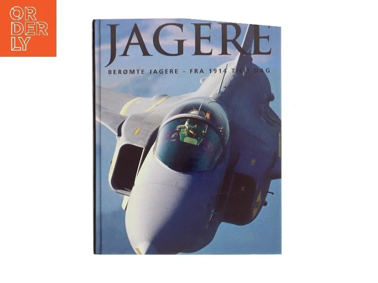 Billede 1 - Jagere : berømte jagere - fra 1914 til i dag af Jim Winchester (Bog)