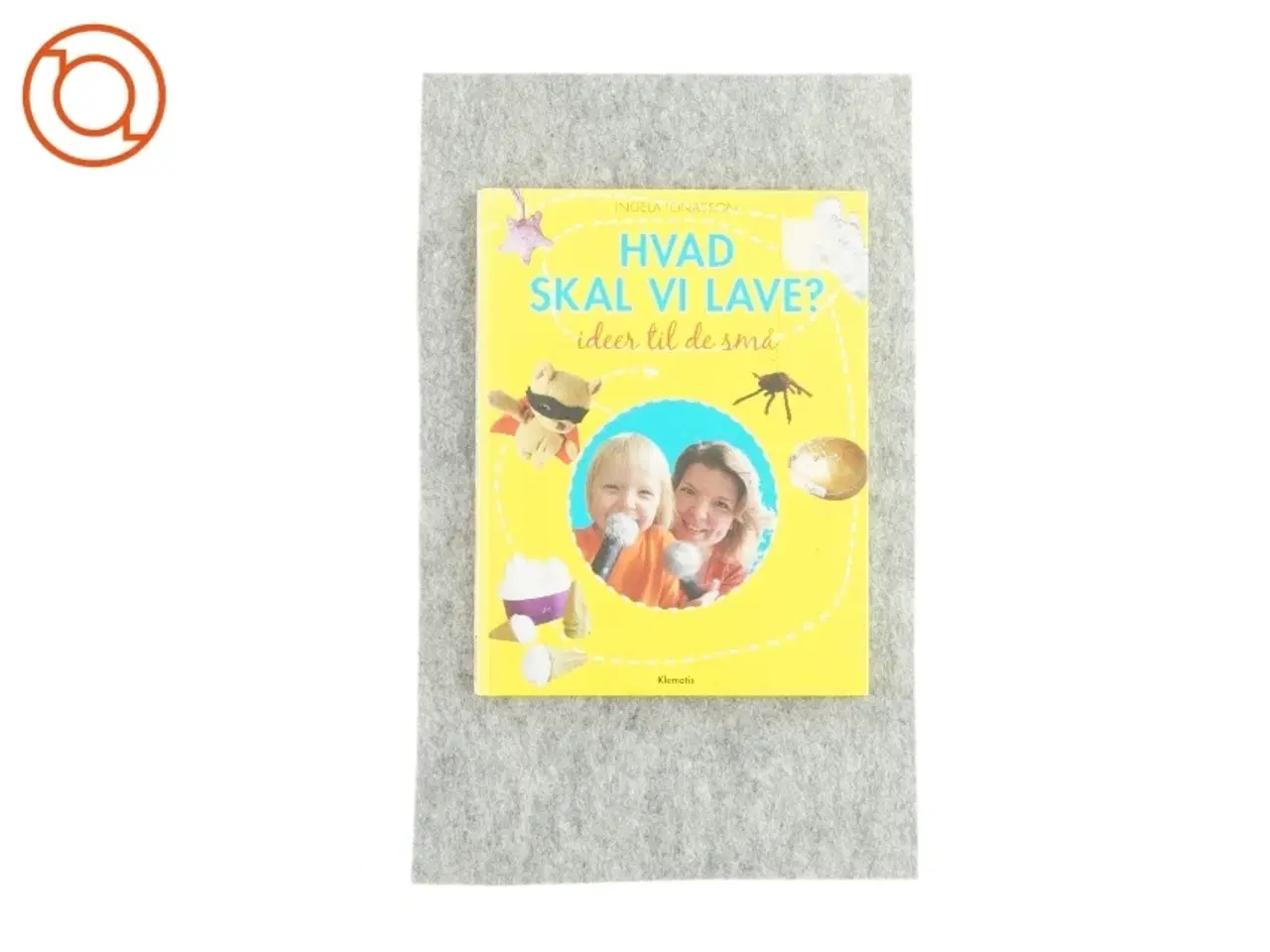 Billede 1 - Hvad skal vi lave, ideer til de små af Ingela Jonasson (bog)