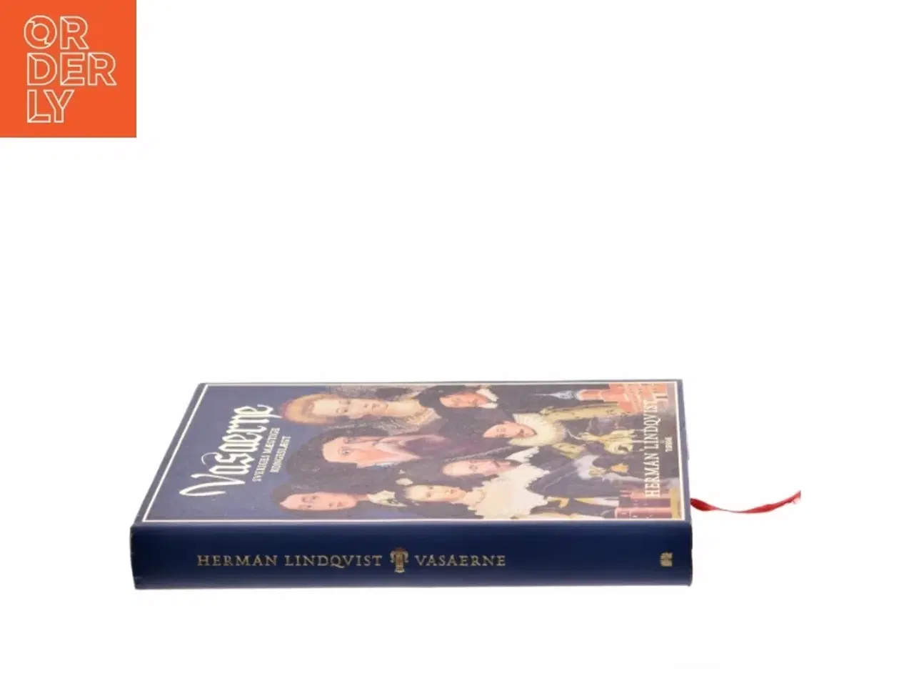 Billede 2 - Vasaerne : Sveriges mægtige kongeslægt af Herman Lindqvist (Bog)