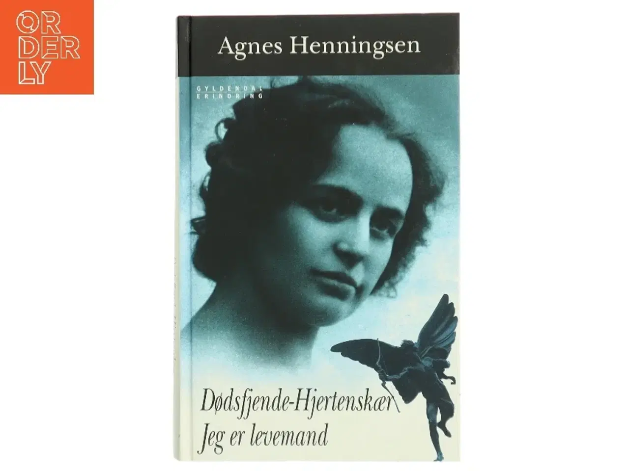 Billede 1 - Dødsfjende - hjertenskær : Jeg er levemand af Agnes Henningsen (f. 1868) (Bog)