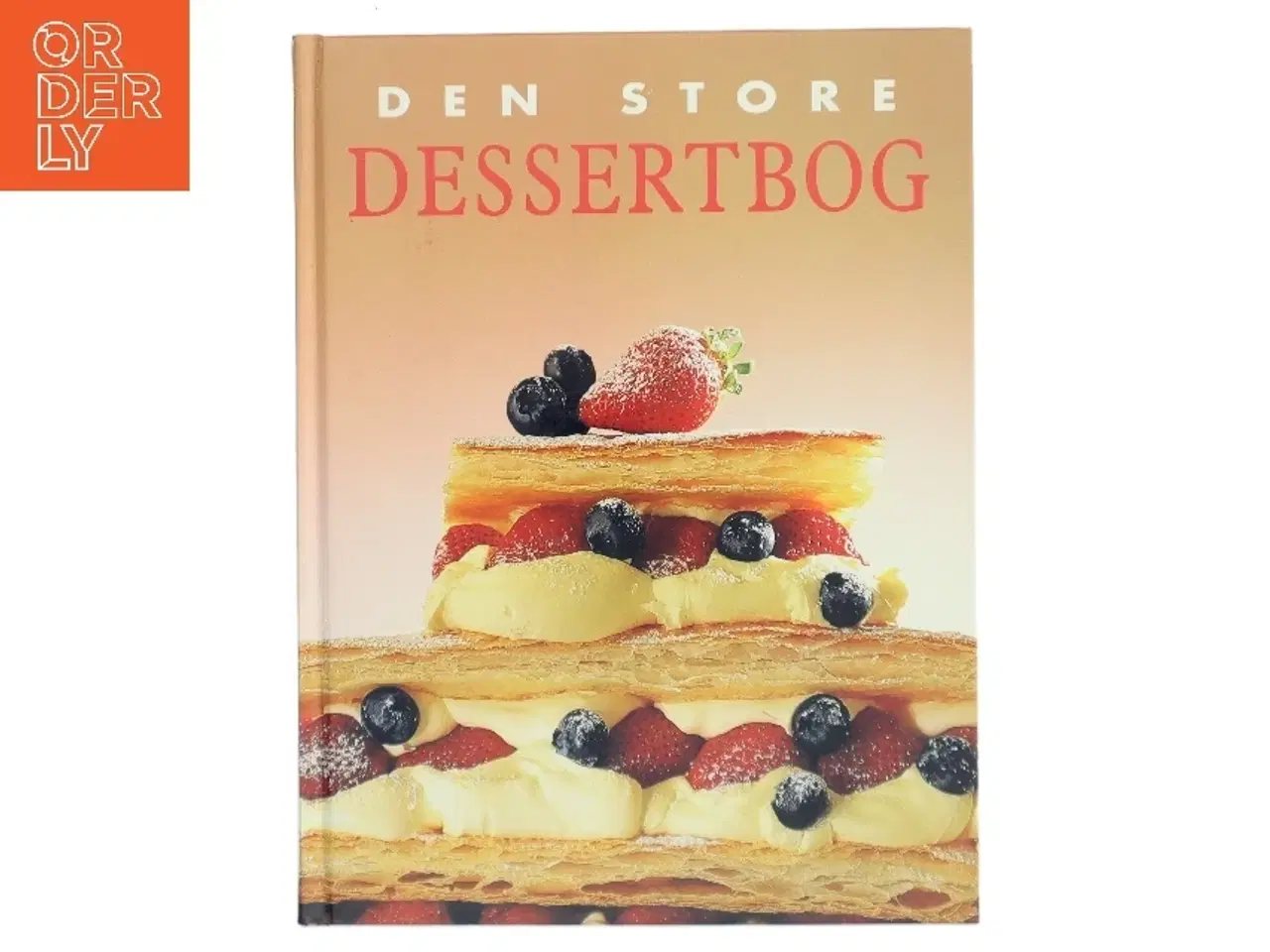 Billede 1 - Den store dessertbog af Anne Wilson (Bog)