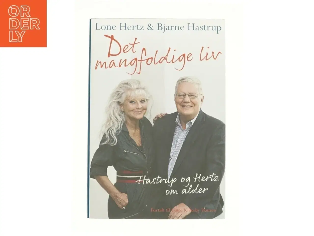 Billede 1 - Det mangfoldige liv af Lone Hertz og Bjarne Hastrup