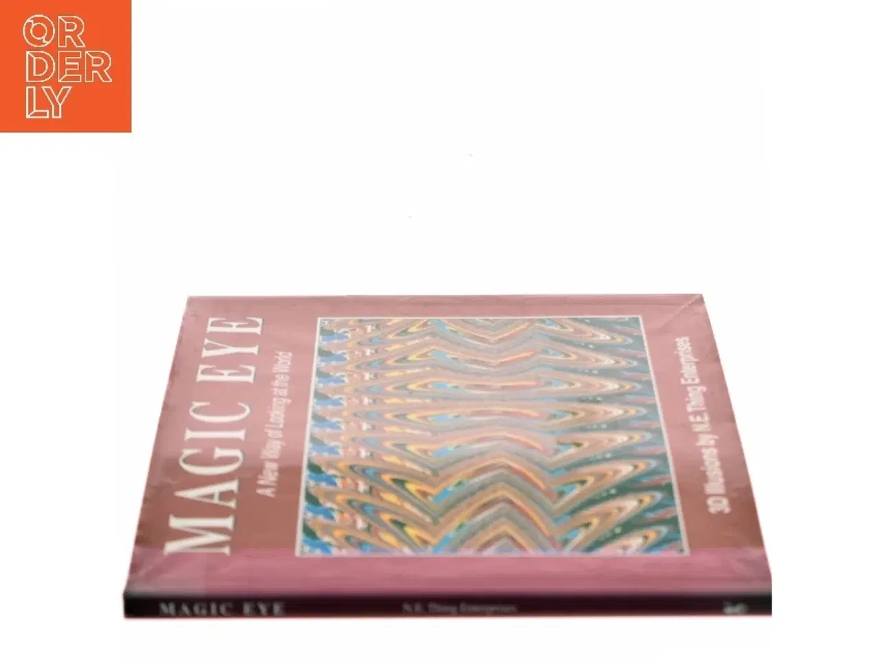 Billede 2 - Magic eye : a new way of looking at the world af N.E. Thing Enterprises (Bog)