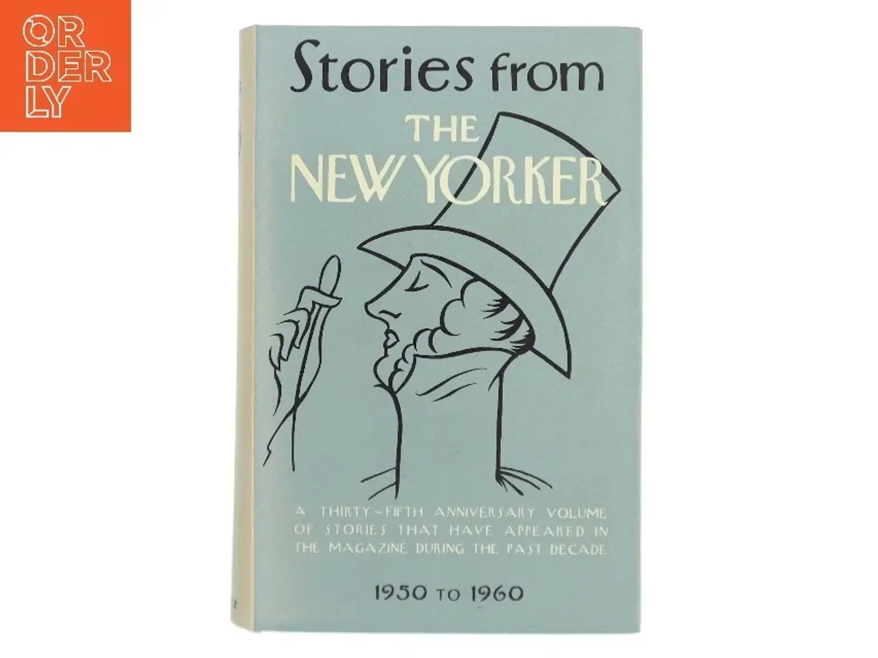 Billede 1 - Stories from The New Yorker af En lang række forfattere, herunder Roger Angell, Saul Bellow, Elizabeth Bishop, Vladimir Nabokov, Roald Dahl, Phil