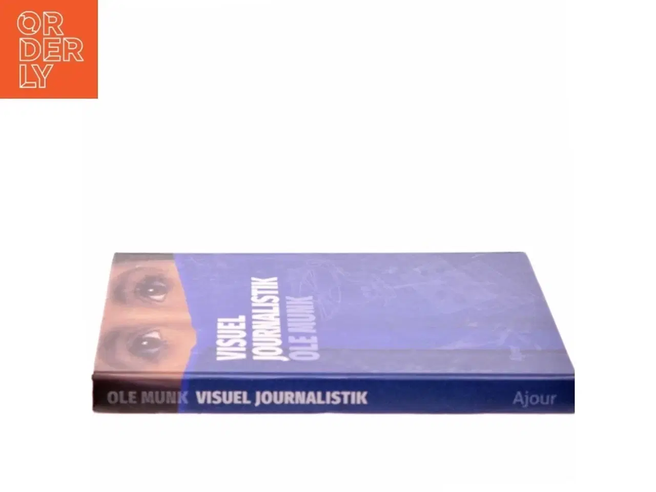 Billede 2 - Visuel journalistik af Ole Munk (f. 1956) (Bog)