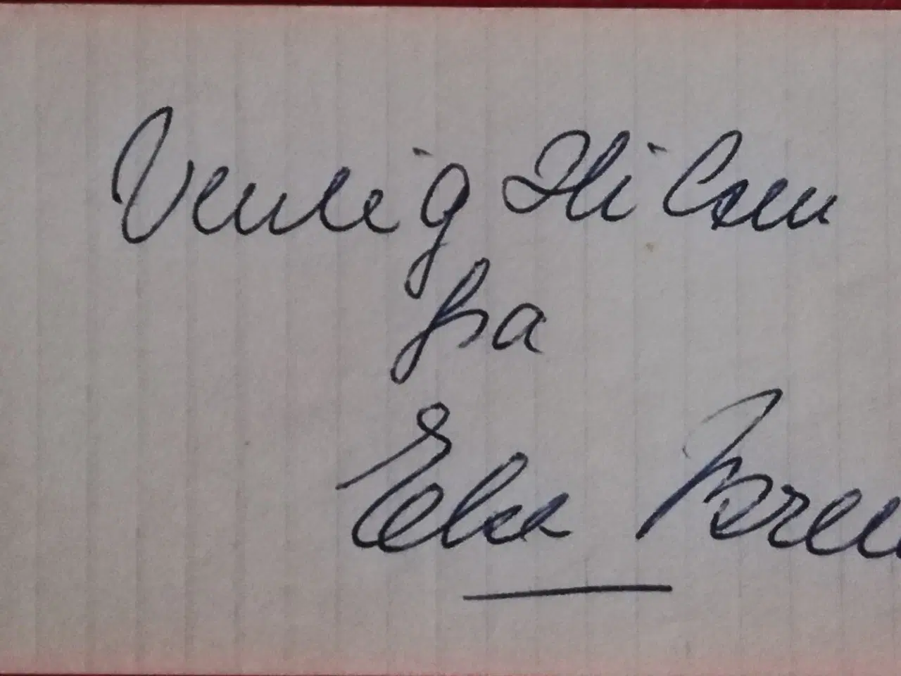 Billede 2 - Autograf med hilsen fra operasanger ELSE BREMS 