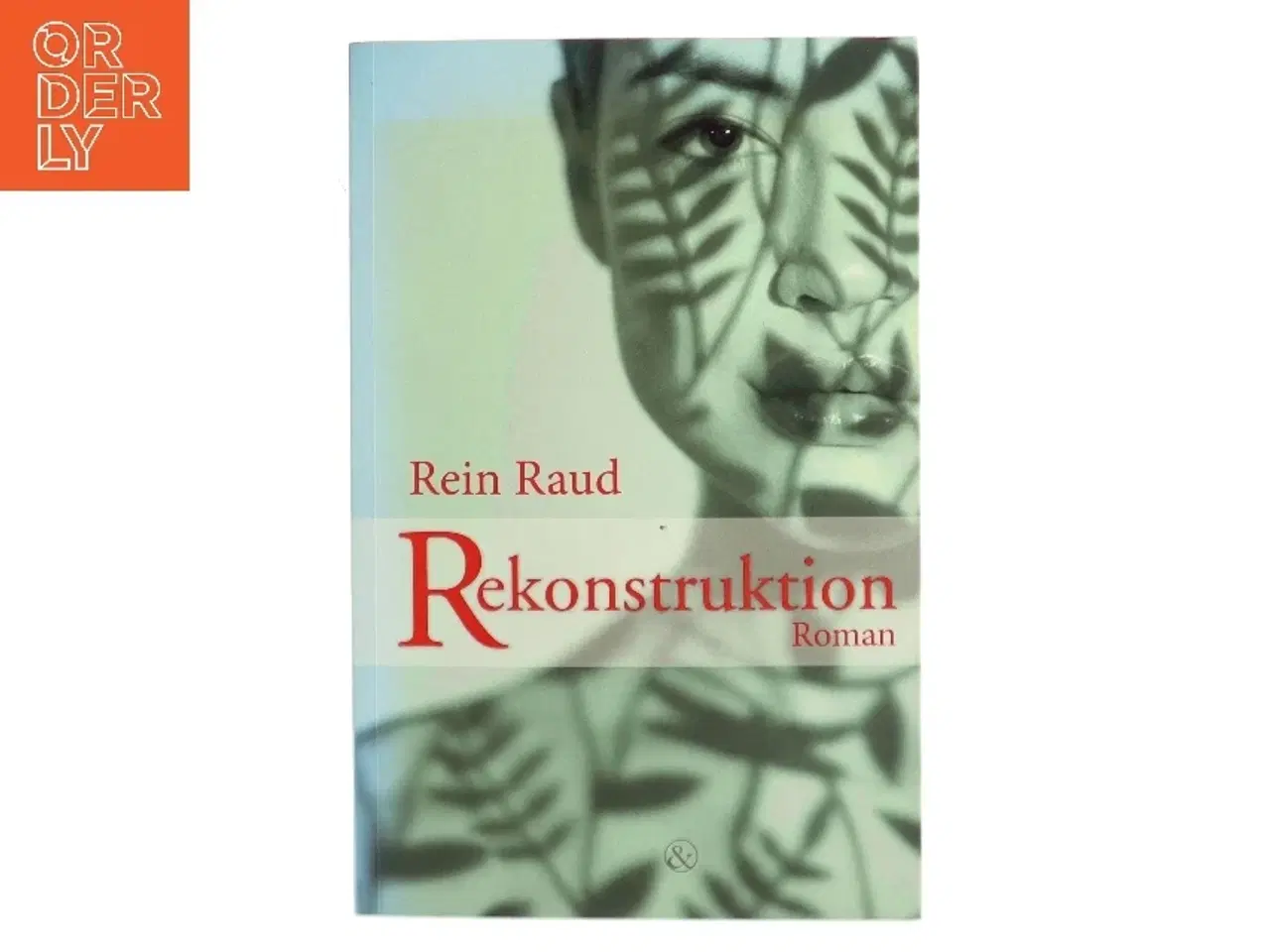 Billede 1 - Rekonstruktion af Rein Raud (f. 1961) (Bog)