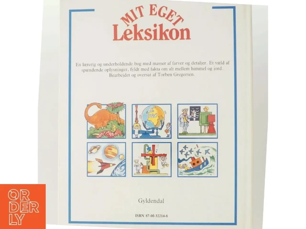Billede 3 - Børnebog - Mit Eget Leksikon (Bog) fra Gyldendal (str. Ikke angivet)