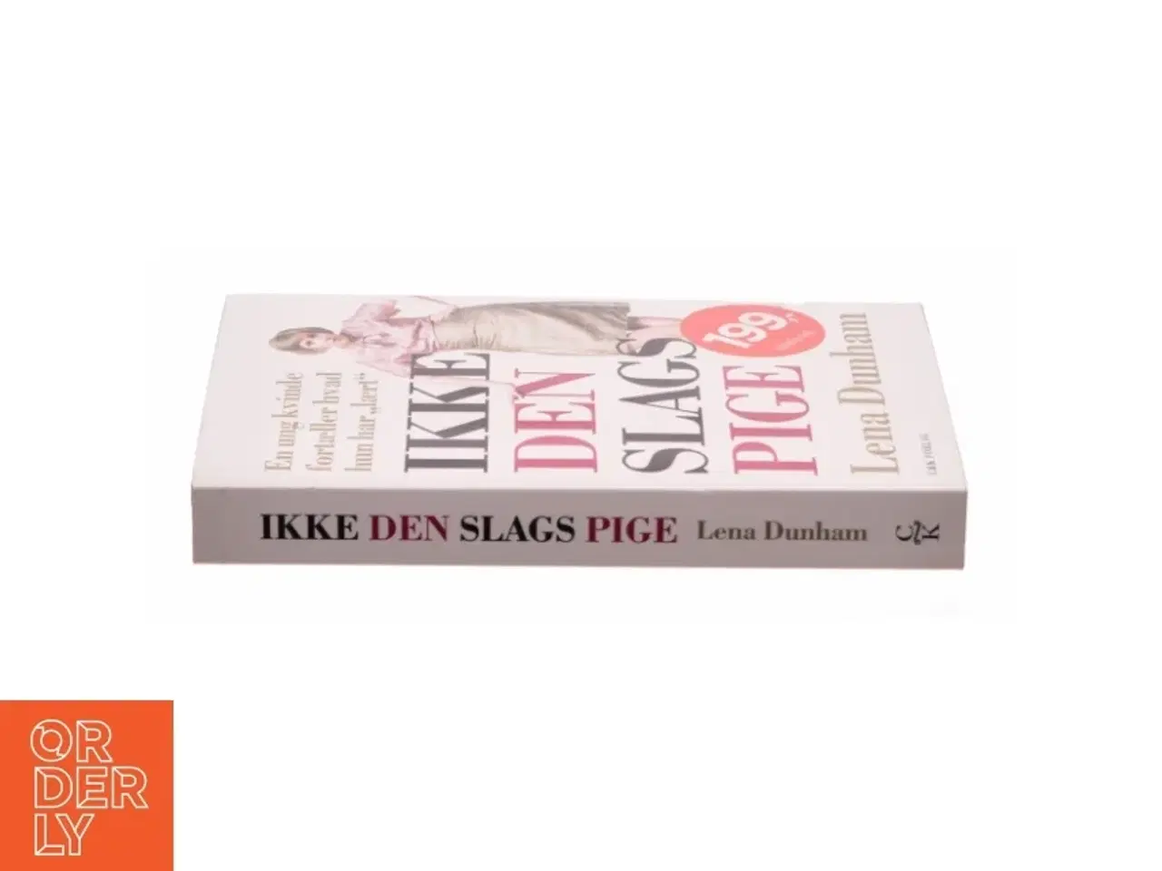 Billede 2 - Ikke den slags pige af Lena Dunham (Bog)