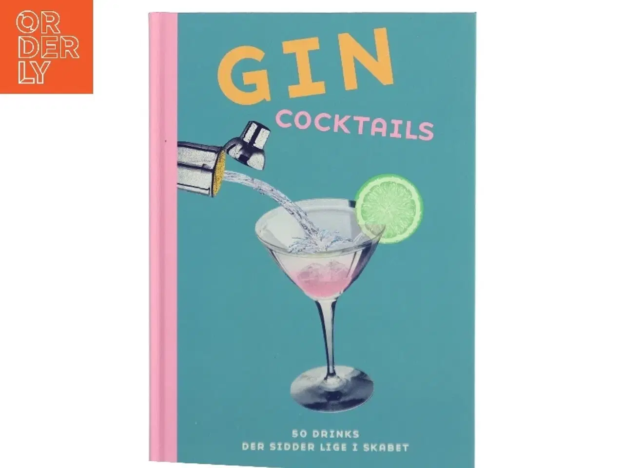 Billede 1 - Gin cocktails : 50 drinks der sidder lige i skabet af Michael Butt (Bog)