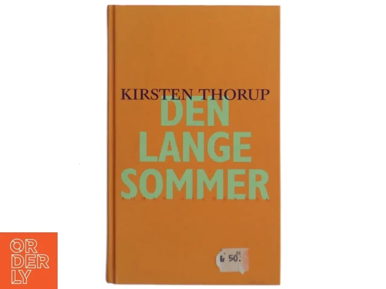Billede 1 - Den lange sommer af Kirsten Thorup (Bog)